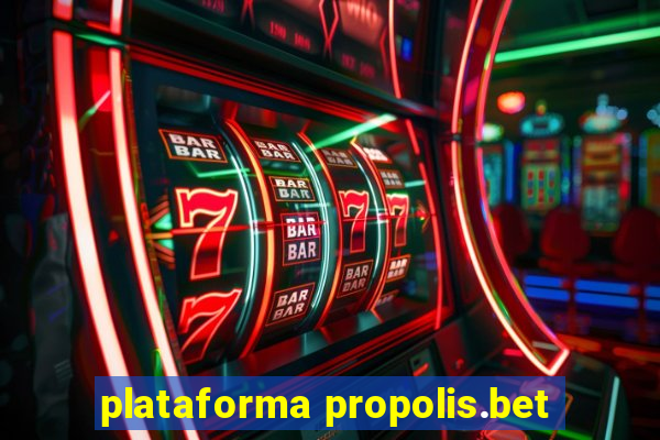 plataforma propolis.bet